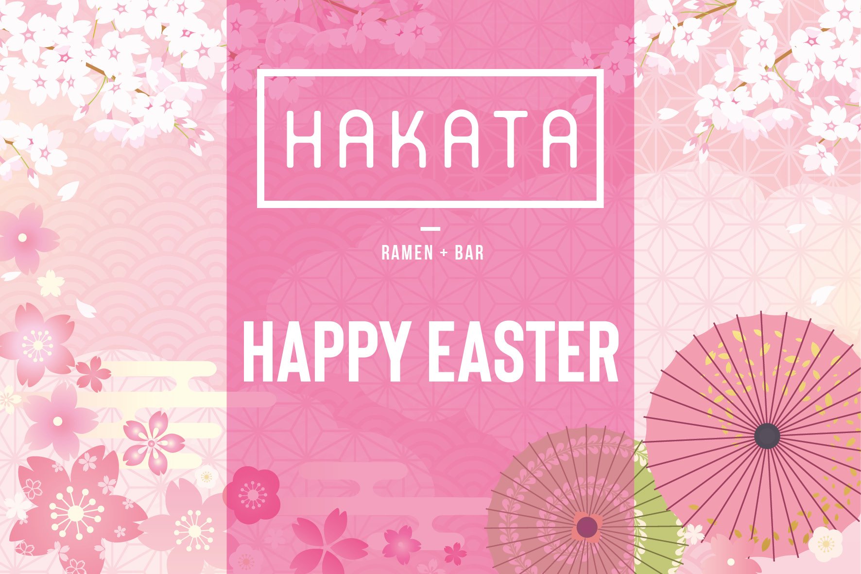 Pink-themed Easter greeting card featuring cherry blossoms, parasols, and the text 'HAKATA Ramen + Bar Happy Easter.'
