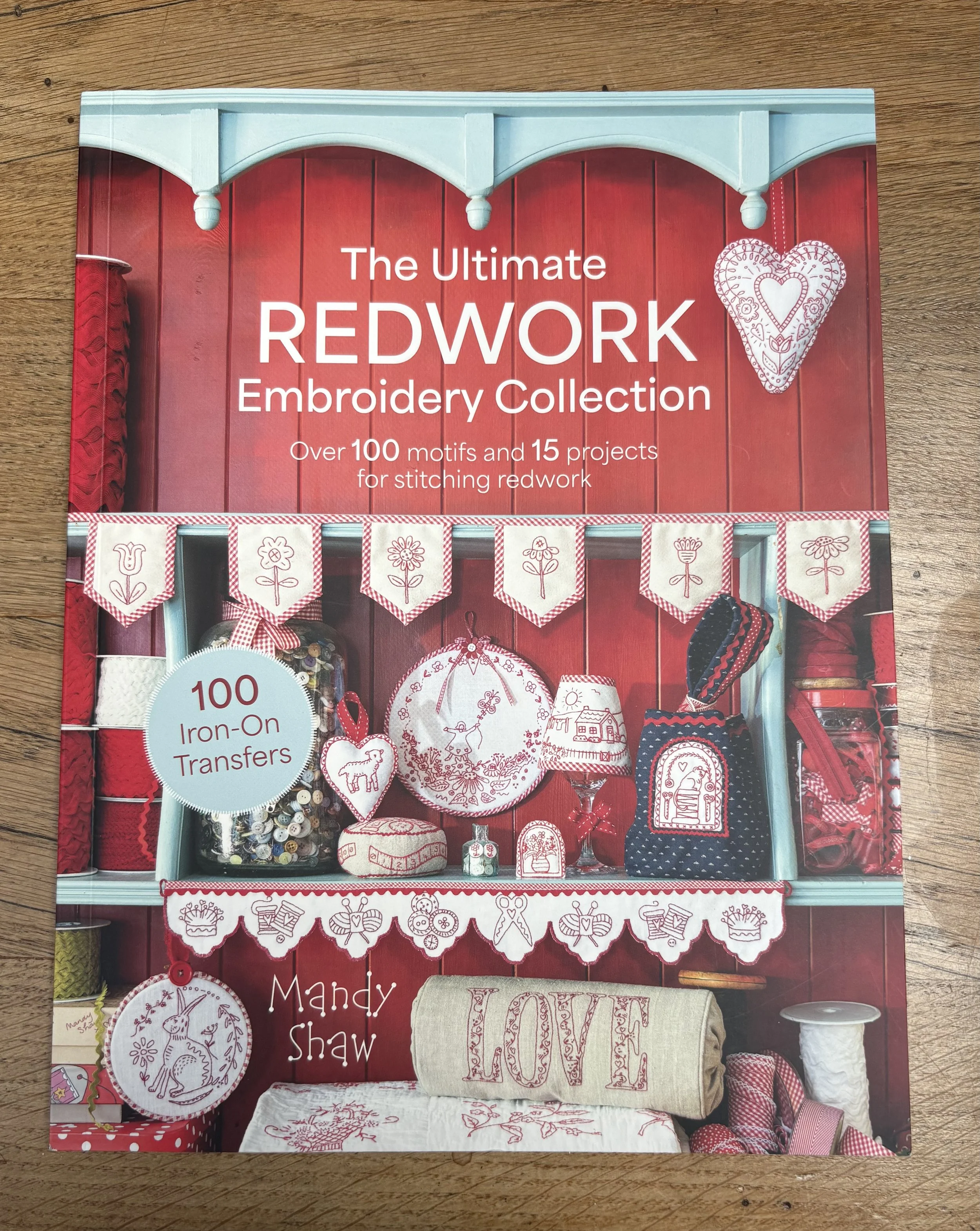 PRE-ORDER - NEW - Mandy Shaws Redwork Embroidery Collection Book - FREE Pattern!