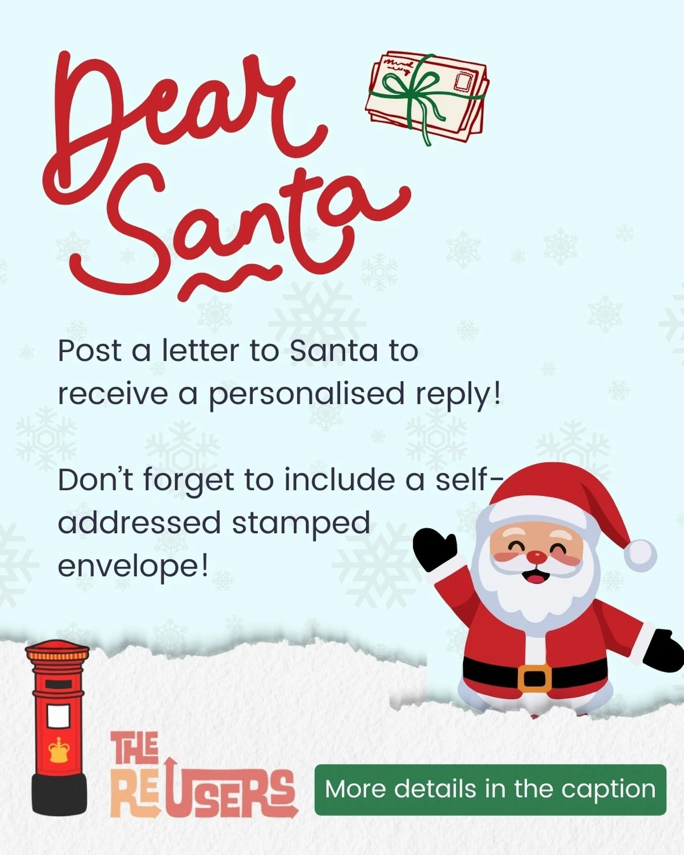 It&rsquo;s that time again!! 
Our Letters to Santa post box is back! ✉️
 
Make sure you&rsquo;ve posted your letters by ‼️Saturday 6th December‼️ to get a reply back in time for Christmas and include a self-addressed, stamped envelope!
 
Don&rsquo;t 