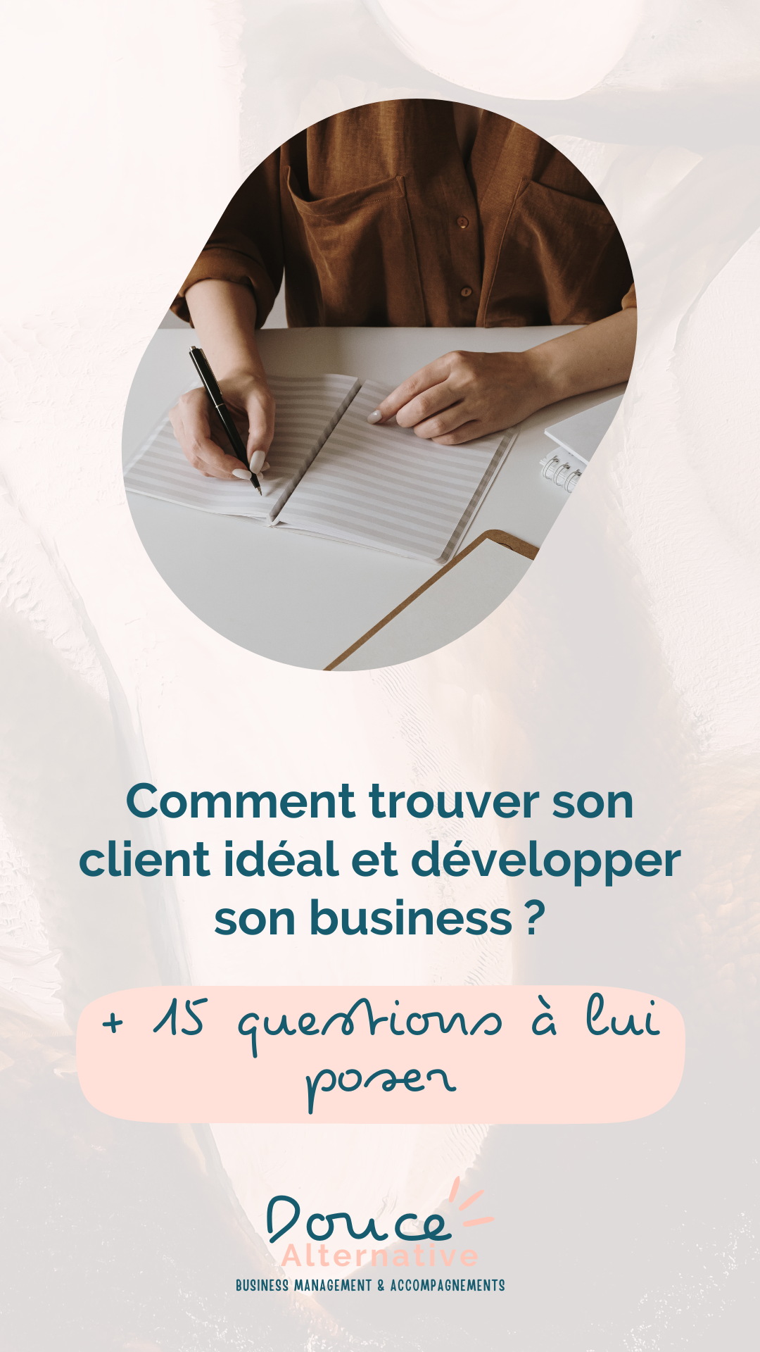 Comment trouver son client idéal et développer son business ?