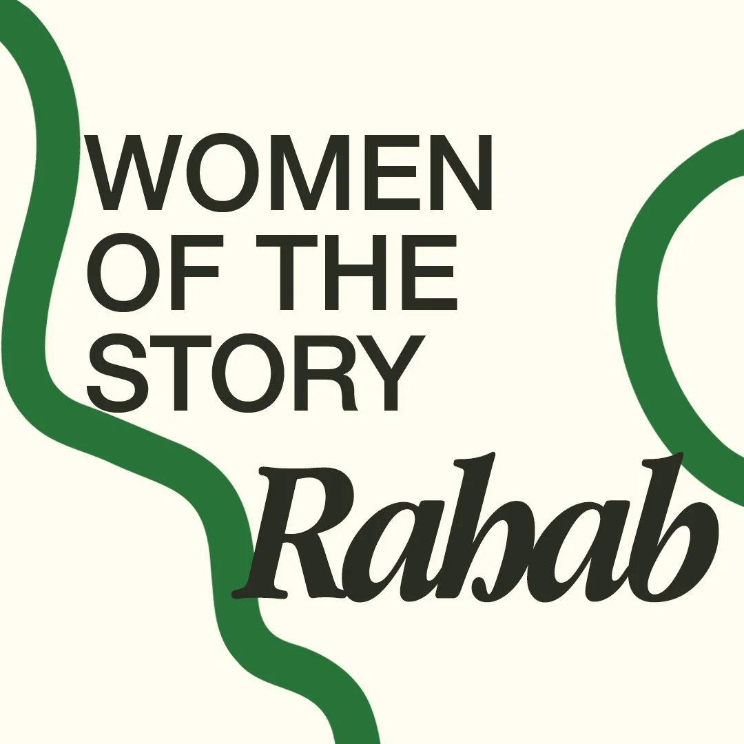 Women Of The Story — Rahab