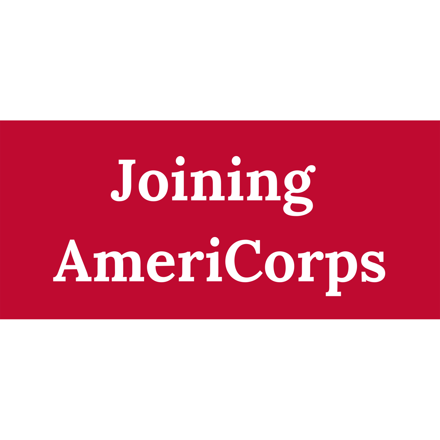 Joining AmeriCorps