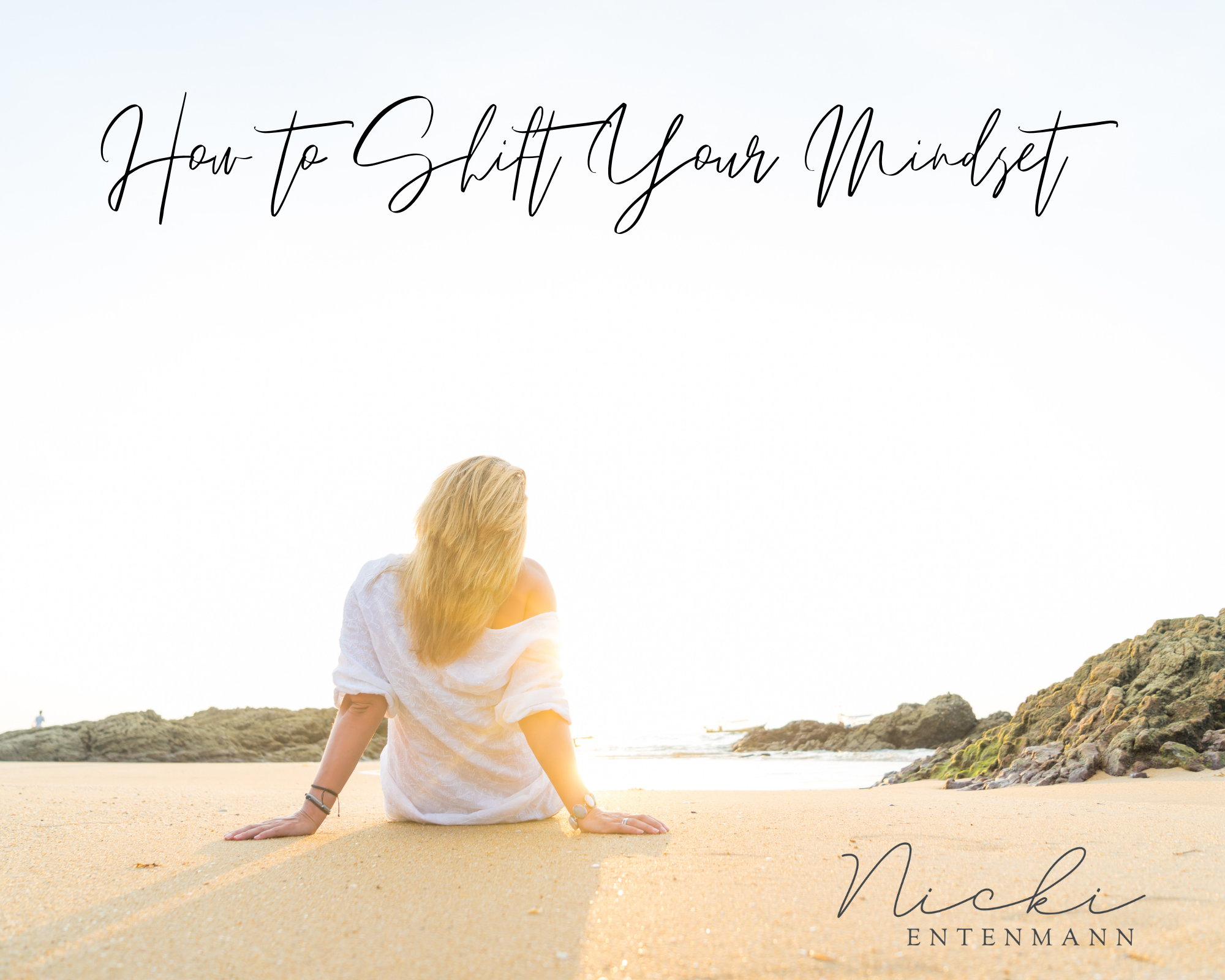 How to Shift Your Mindset 