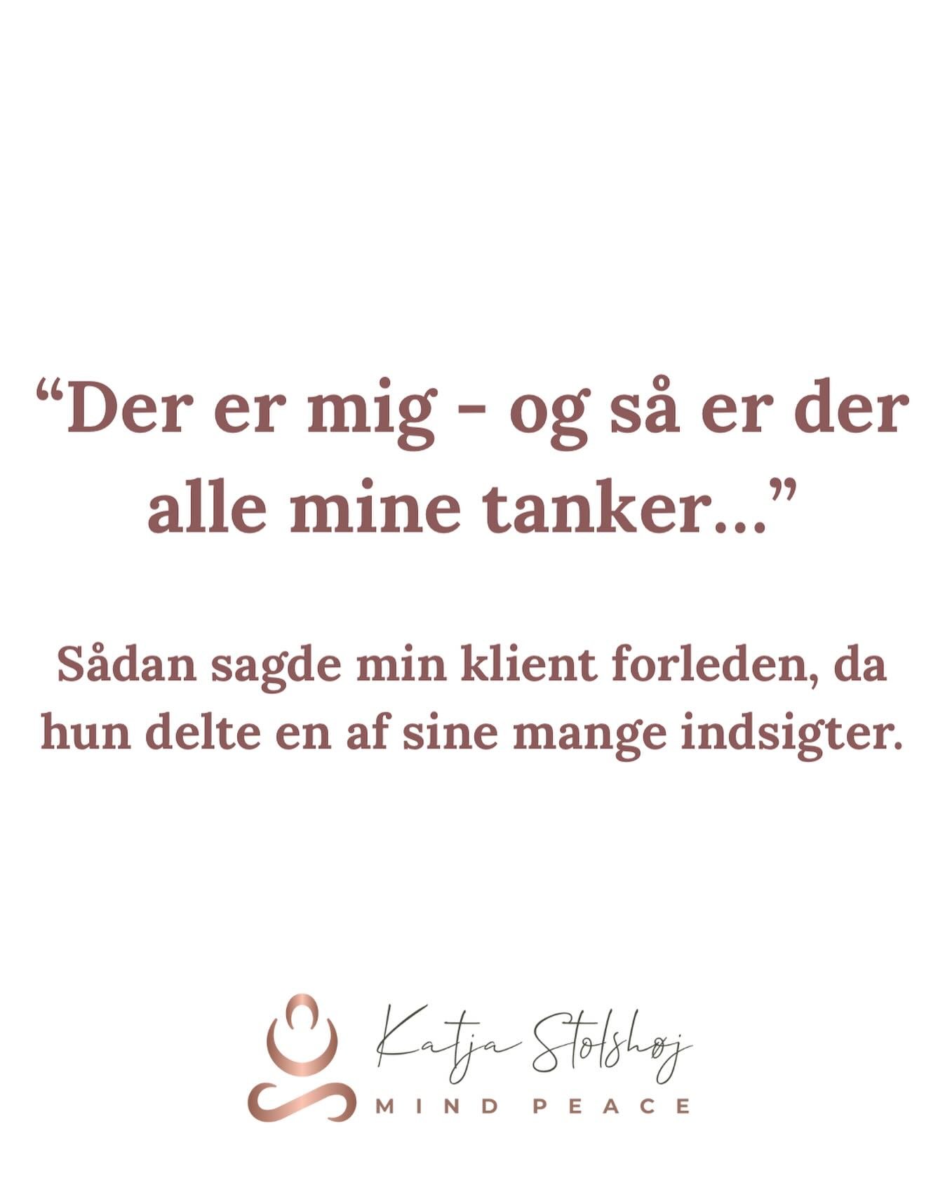 &ldquo;Der er mig. Og s&aring; er der alle mine tanker.&rdquo;
Det sagde en klient til mig for nylig med t&aring;rer i &oslash;jnene &ndash; som om noget faldt p&aring; plads dybt i hende 🥹🙏🏼.

Hun har oplevet ting i sin barndom, som ingen burde o