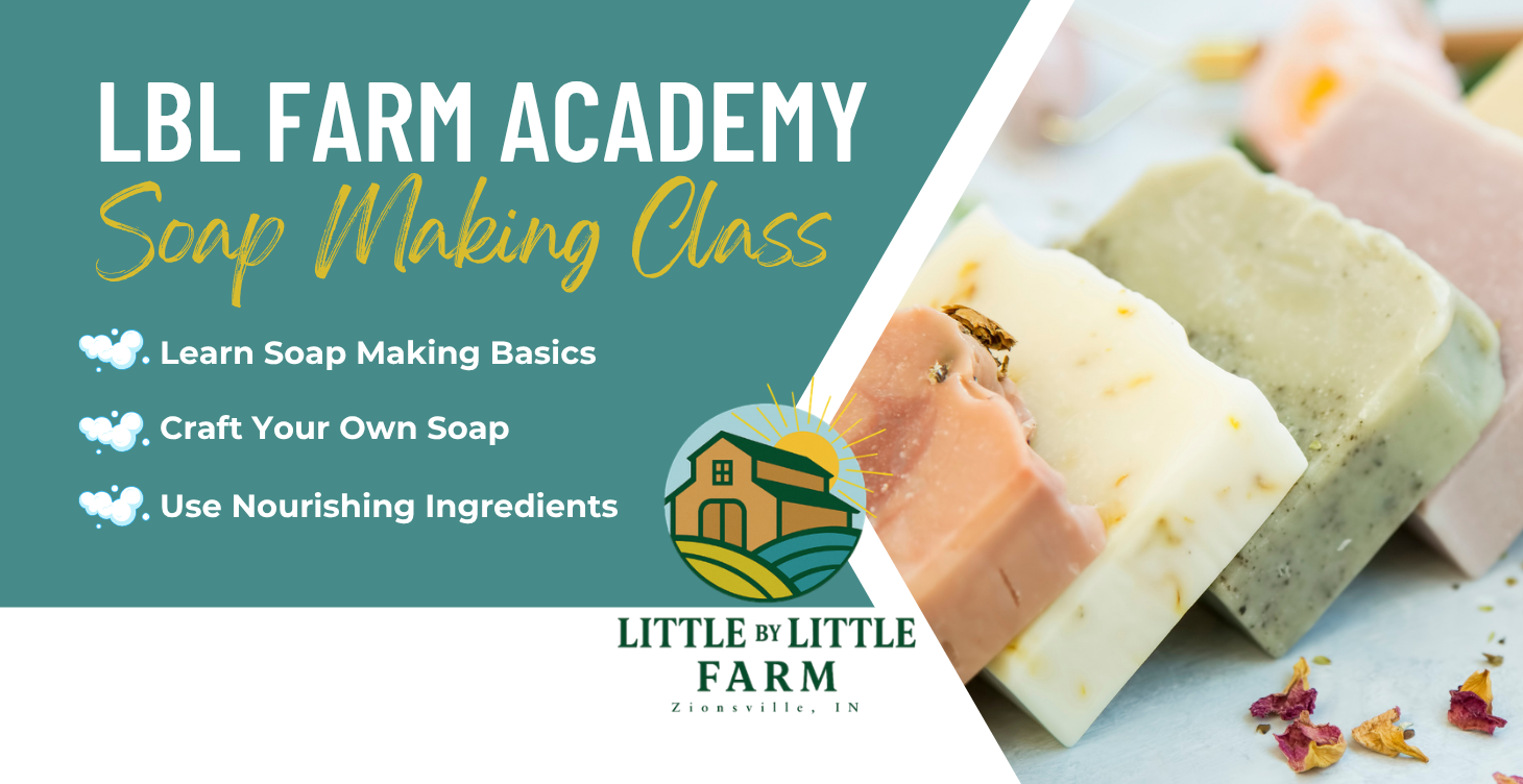 lbl Farm Academy Soap Class.png