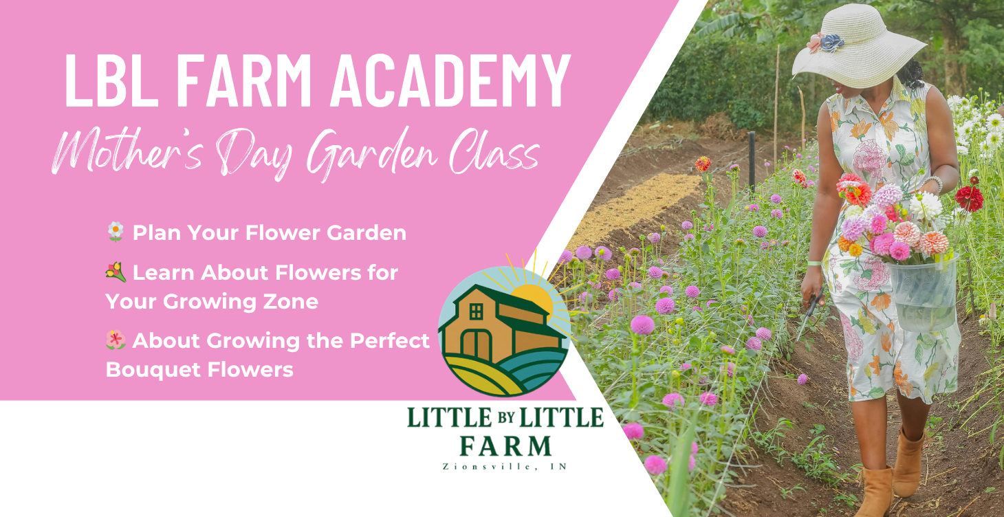 LBL Farm Academy Mother's Day Garden Class
