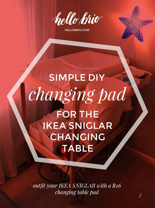 DIY Create a Padded Changing Pad for the IKEA Sniglar — Hello Brio