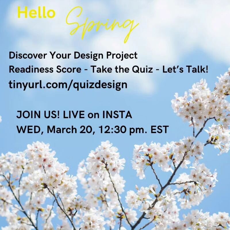 YEAH, ITS SPRING!,... well, technically..oomph

Join our conversation TOMORROW,  Wednesday,  March 20, 12:30 pm &gt; we'll talk about the decorating process, the design process and answer YOUR design questions.

TAKE OUR QUIZ to check your design rea