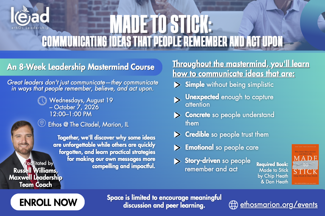Made to Stick: Communicating Ideas That People Remember and Act Upon (An Ethos Mastermind)