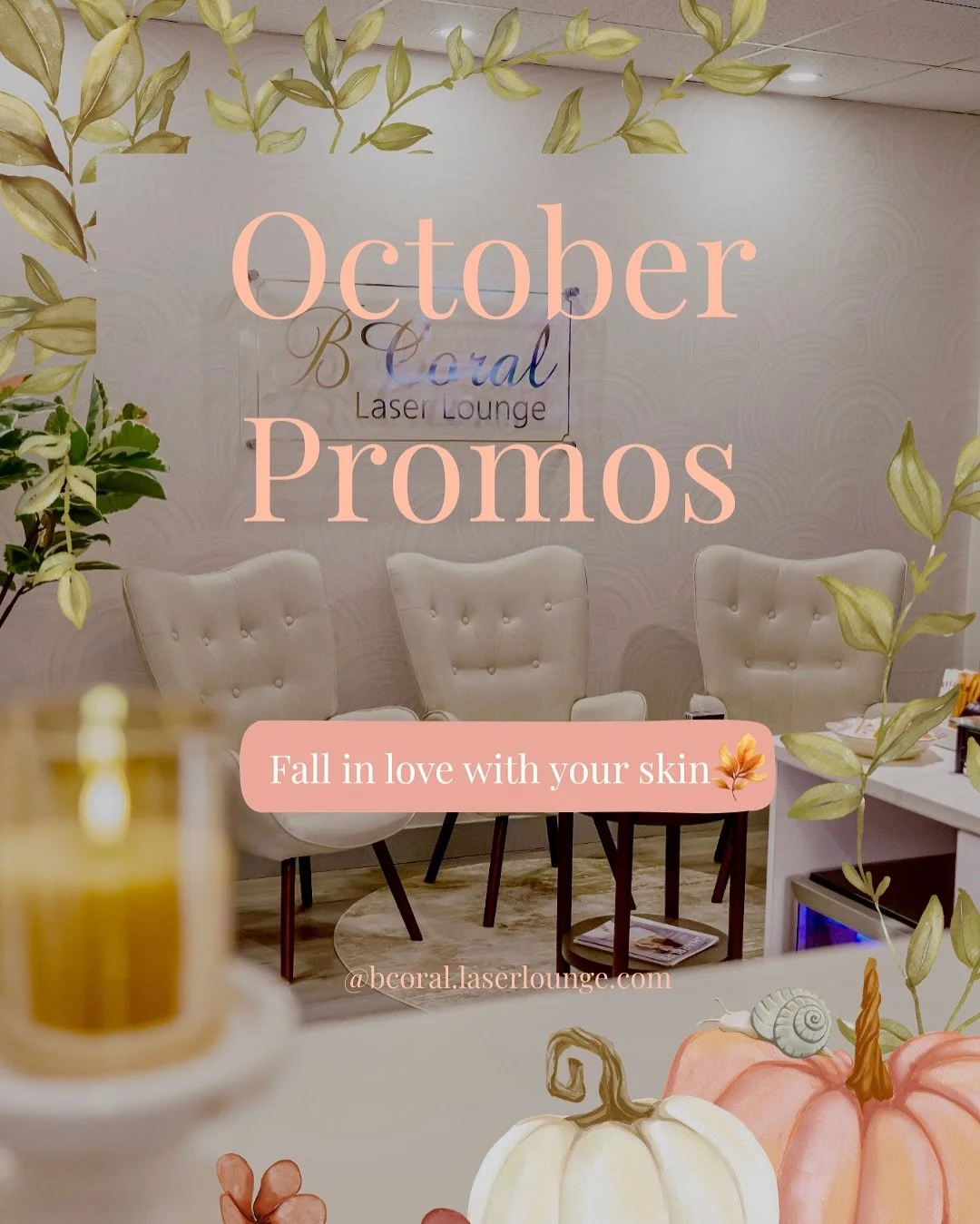 🍂✨ Fall in love with your skin this October at B Coral Laser Lounge ✨🍂

We&rsquo;ve put together cozy, skin-loving specials to refresh, renew, and get you glowing all season long:

Oxygeneo Gold Glam Facial &ndash; $160 (reg. $180)
Brightens &amp; 