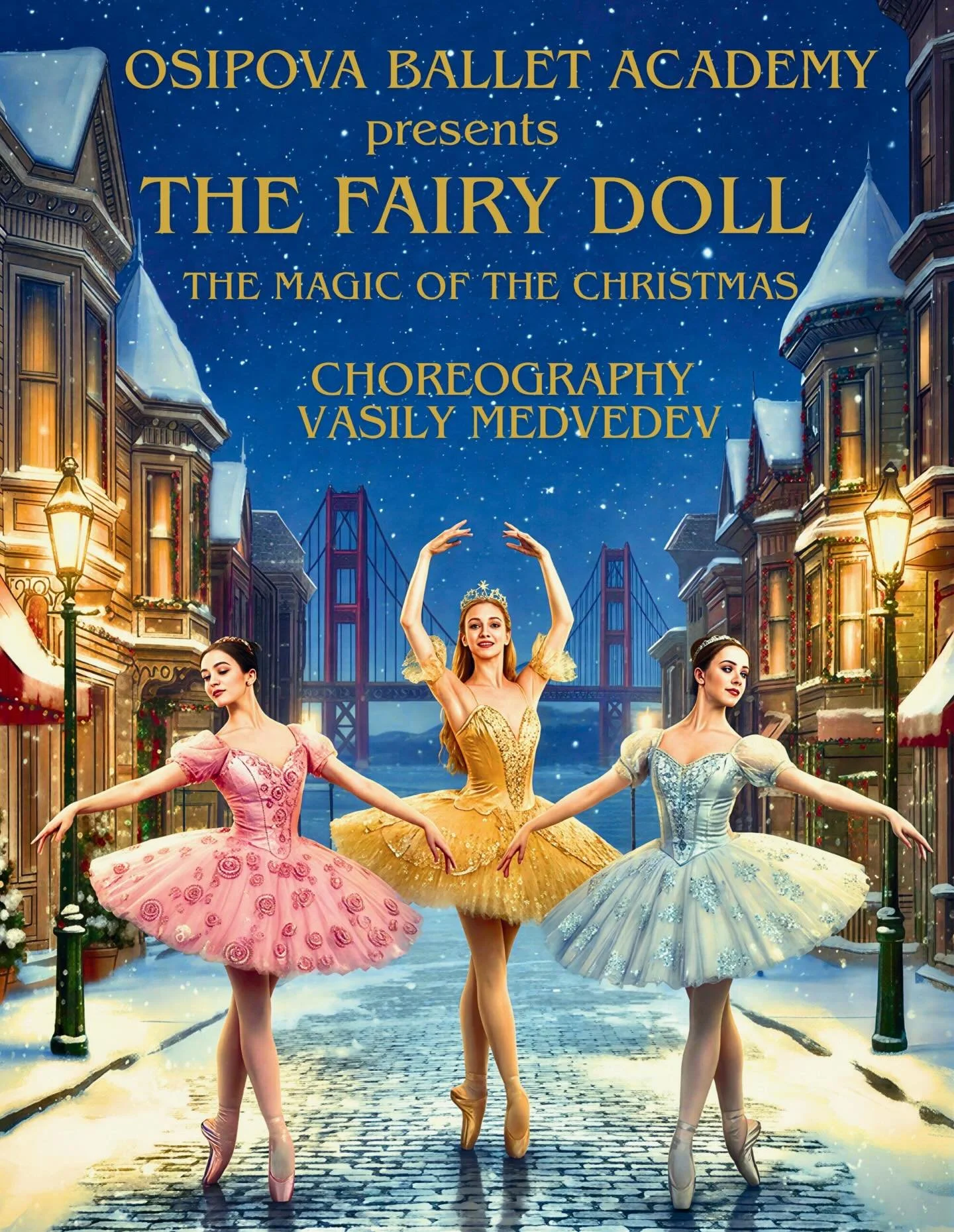Osipova Ballet Academy is proud to announce the World Premiere of ✨🩵&ldquo;The Fairy Doll, The Magic of Christmas,&rdquo;✨🩵 a brand-new holiday ballet choreographed by Vasily Medvedev!

Set in 1900 San Francisco&rsquo;s shimmering Gilded Age, this 