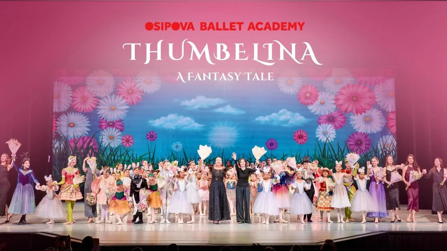 Osipova Ballet Academy presents
the 3rd Annual Edition of Marina Osipova&rsquo;s &laquo;Thumbelina &ndash; A Fantasy Tale&raquo; 🌷✨

After two incredibly successful performances of Thumbelina last weekend, it&rsquo;s time to proudly celebrate the 3r