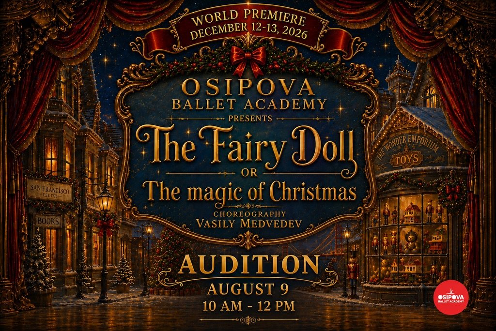 ✨ Osipova Ballet Academy Audition. The Event Everyone Has Been Waiting For.

We are beyond excited to announce the World Premiere of our brand-new production of The Fairy Doll an enchanting ballet brought to life by world-renowned choreographers.

📅