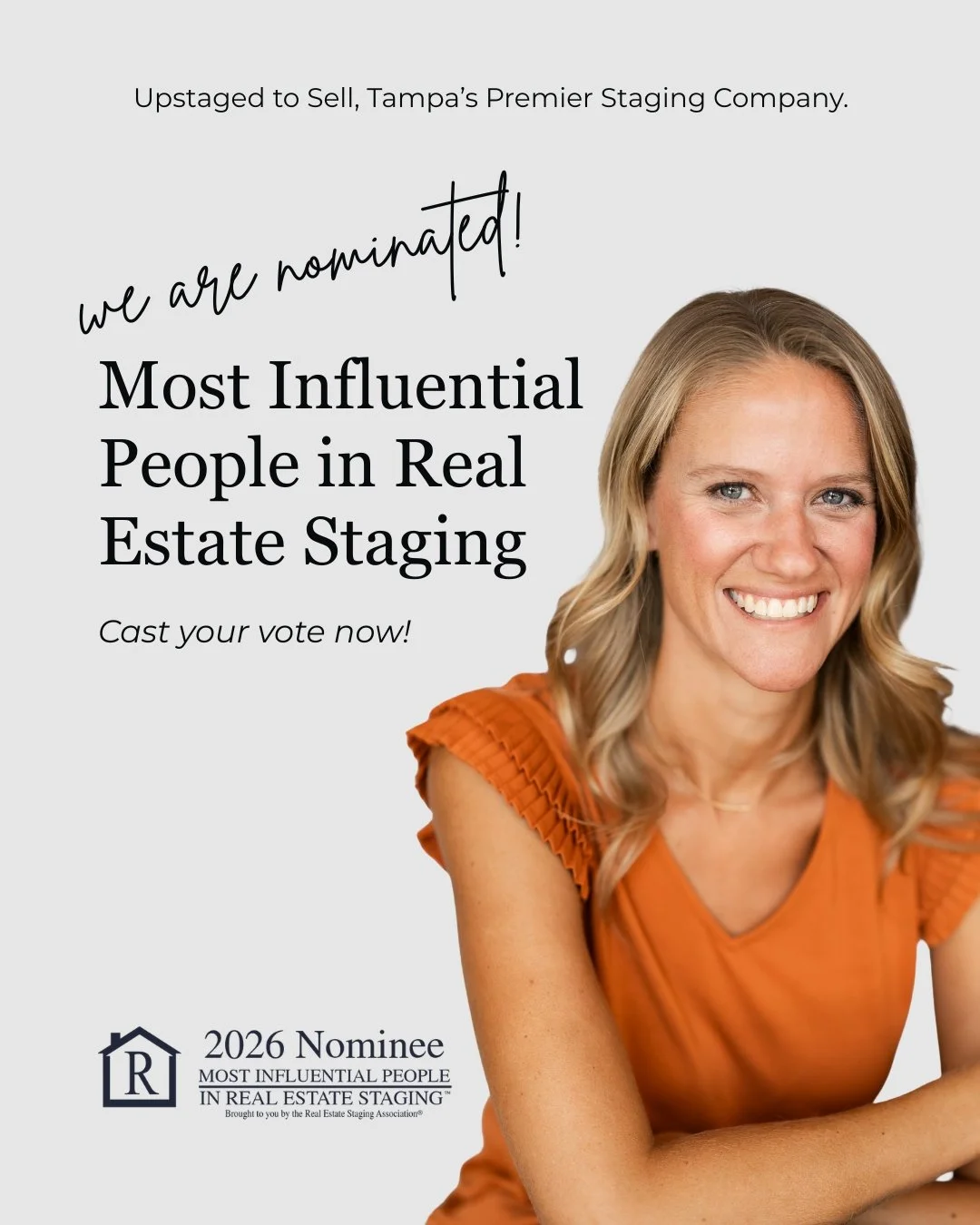 We've been nominated for Most Influential People in Real Estate Staging (again!), a distinction that reflects the level of intention, strategy, and excellence we bring to every home we touch.

If you've experienced the impact of thoughtful, strategic