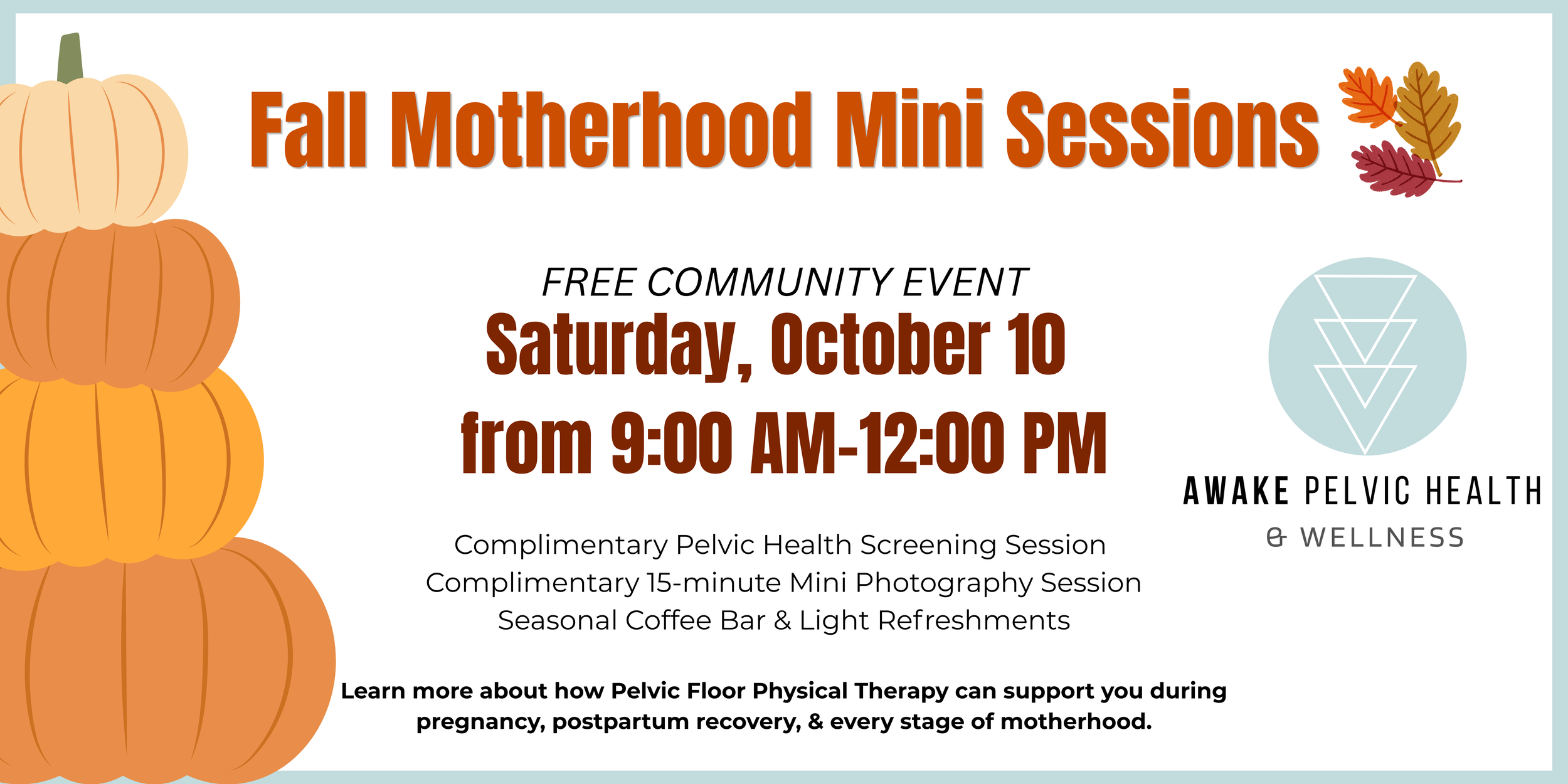 Fall Motherhood Mini Sessions + Pelvic Health Open House