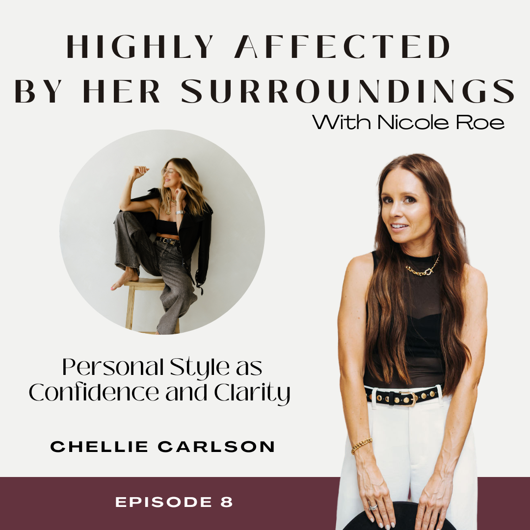 Personal Style as Confidence and Clarity with Chellie Carlson