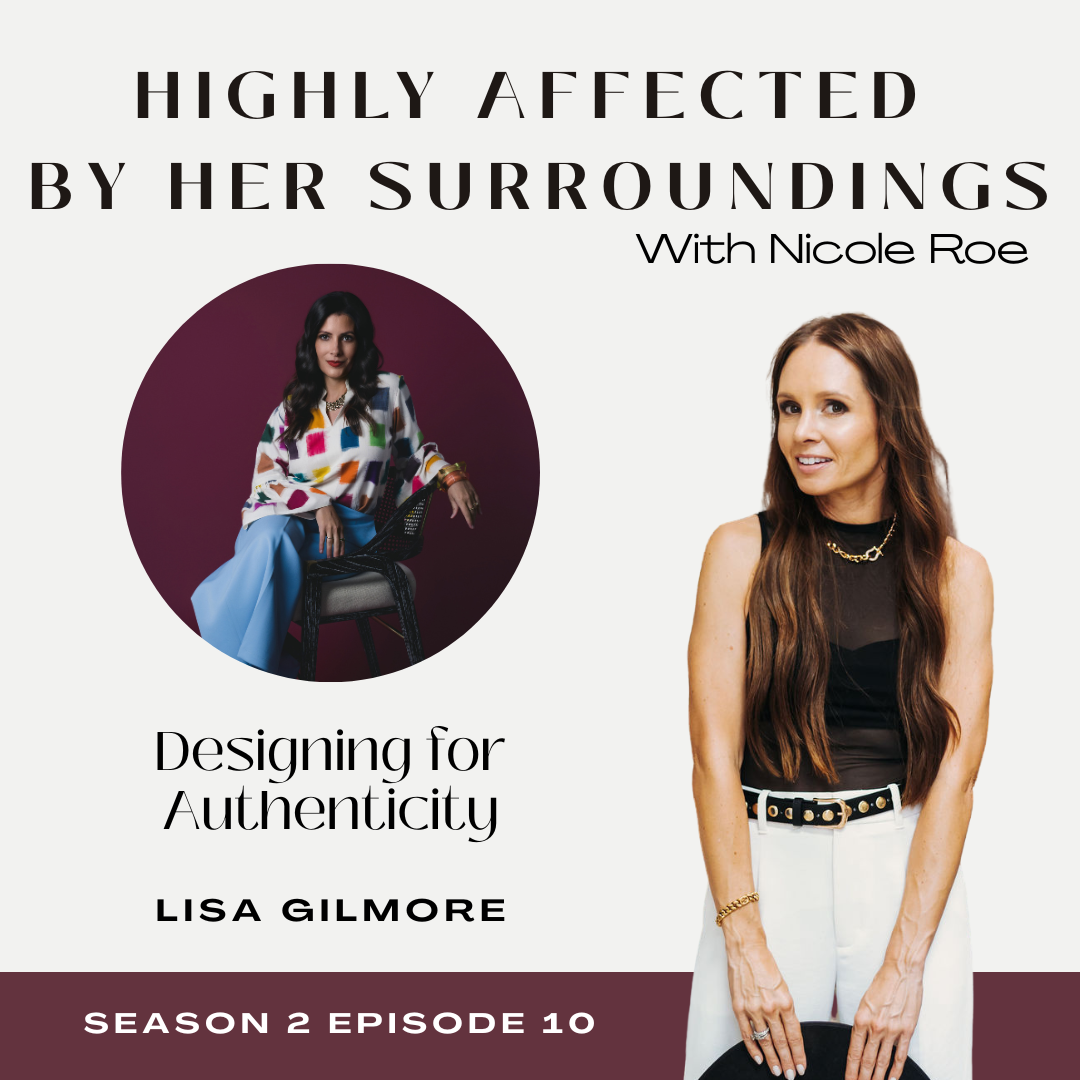 Designing for Authenticity with Lisa Gilmore