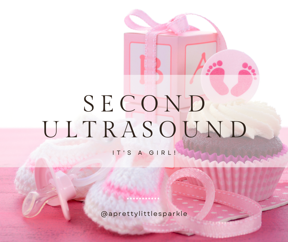 Second Ultrasound | It’s a Girl!