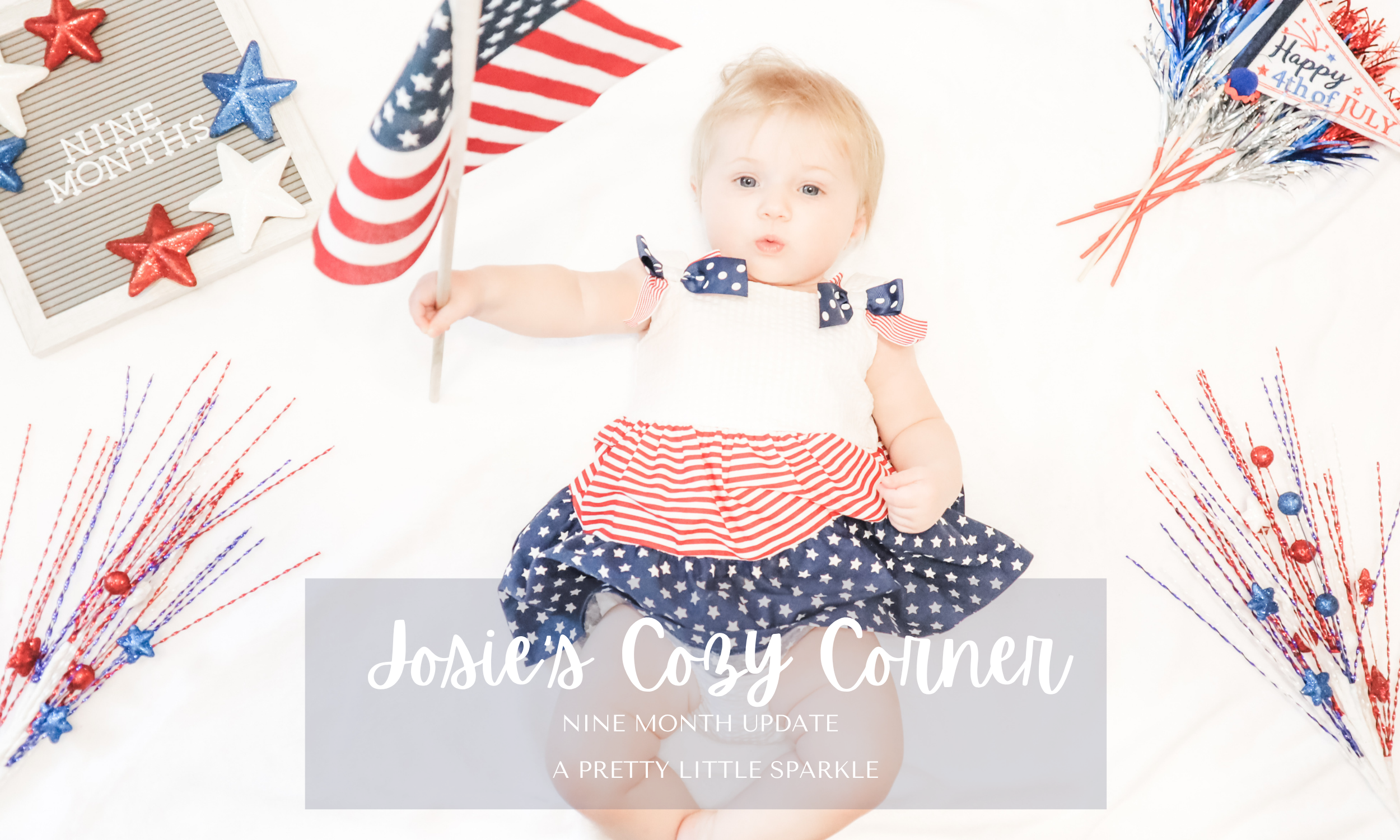 Josie’s Cozy Corner: 9 Month Update