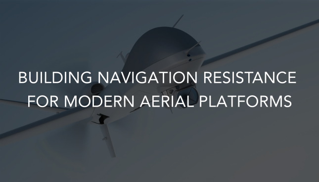 Building Navigation Resilience for Modern Aerial Platforms
