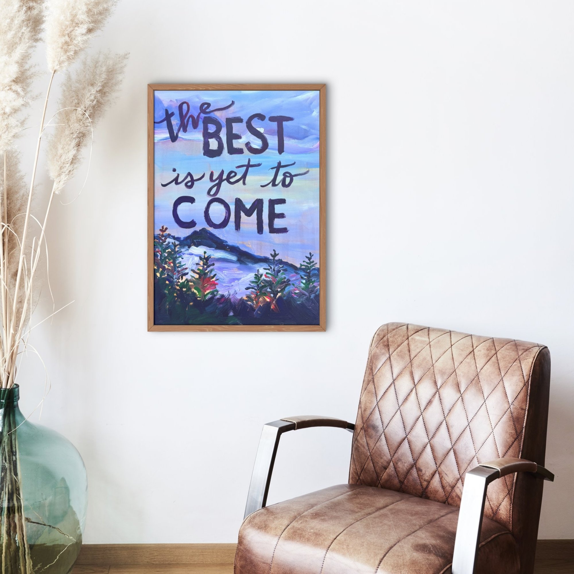 "The Best is Yet to Come II" PRINT