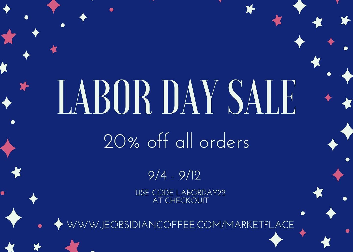 Happy Labor Day Sale! 🌟

Enjoy 20% off all orders placed today, September 4th through September 12th on our website at www.jeobsidiancoffee.com/marketplace and use the code LABORDAY22 at checkout. Free delivery on local orders. 

#belmontnc #belmont