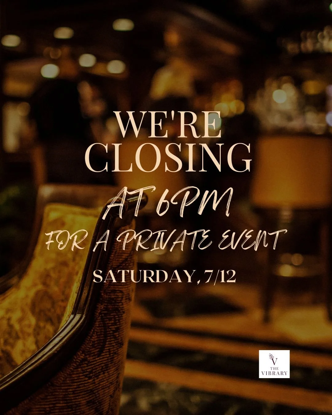 We're Closing Early for a Private Event