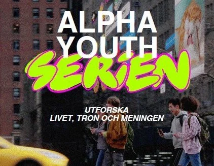 Ungdomsalpha i Wesleykyrkan!