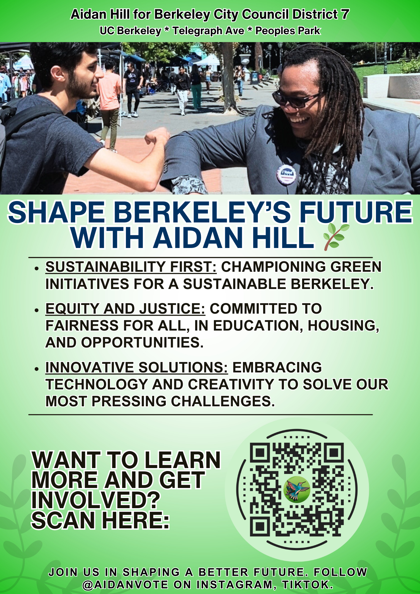 A campaign poster for Aidan Hill supporting Berkeley City Council District 7. The poster features a photo of two men greeting each other with an elbow bump at a park, with people in the background. The text highlights Aidan Hill's priorities: sustainability, equity and justice, and innovative solutions. It also encourages scanning a QR code to learn more and get involved, with social media handles for Instagram and TikTok.