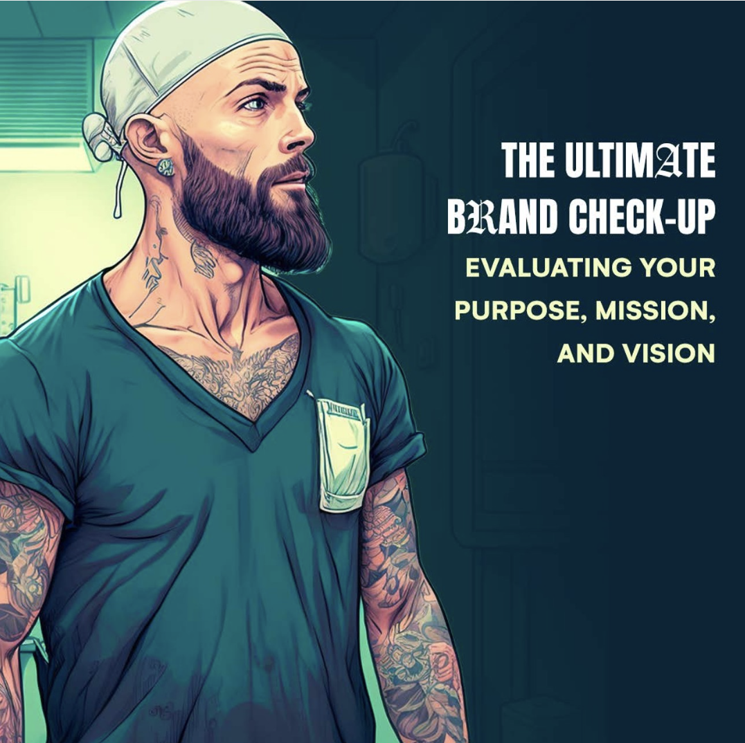 The Ultimate Brand Check-up: A Comprehensive Guide to Evaluate Your Brand's Health