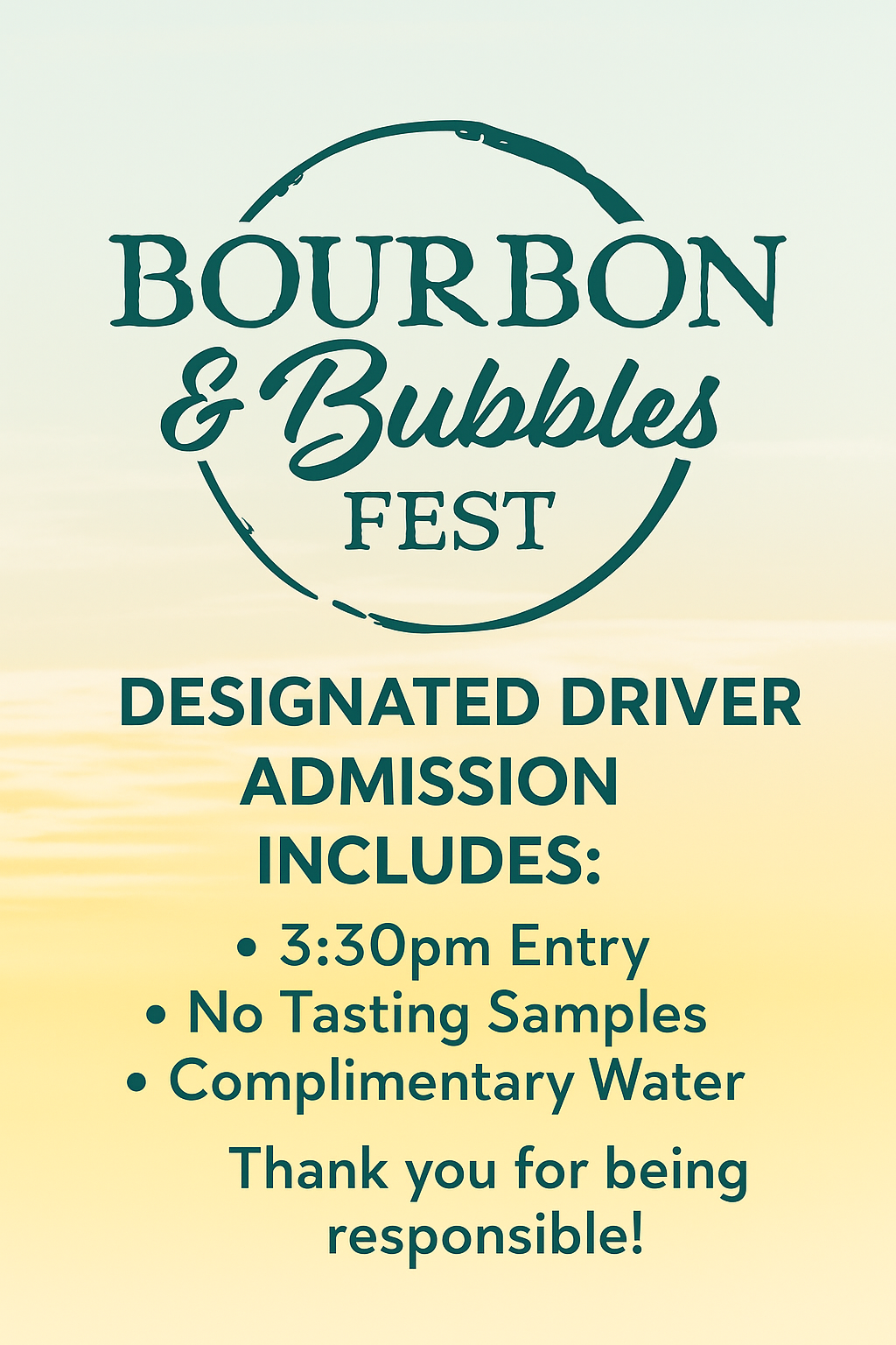 Event flyer for Bourbon & Bubbles Fest, with details about designated driver admission, including 3:30 pm entry, no tasting samples, and complimentary water.