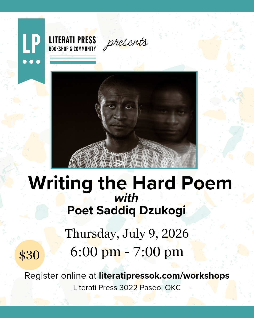 July 9 / Writing the Hard Poem with Saddiq Dzukogi
