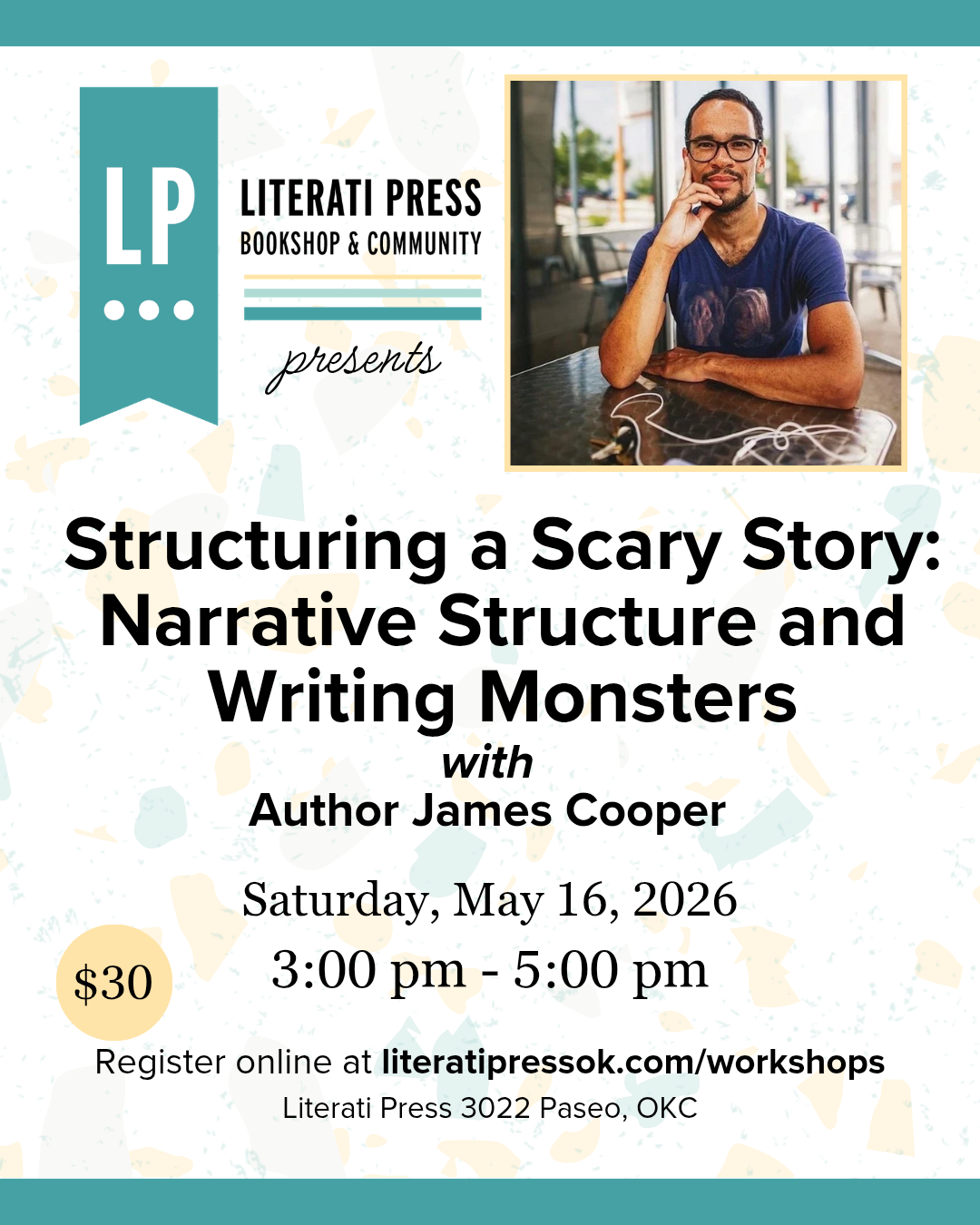 May 16 / Structuring a Scary Story: Narrative Structure and Writing Monsters Workshop by James Cooper