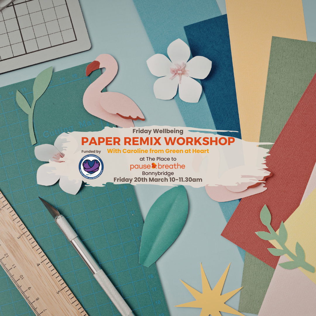 Paper Remix Workshop - Friday Wellbeing