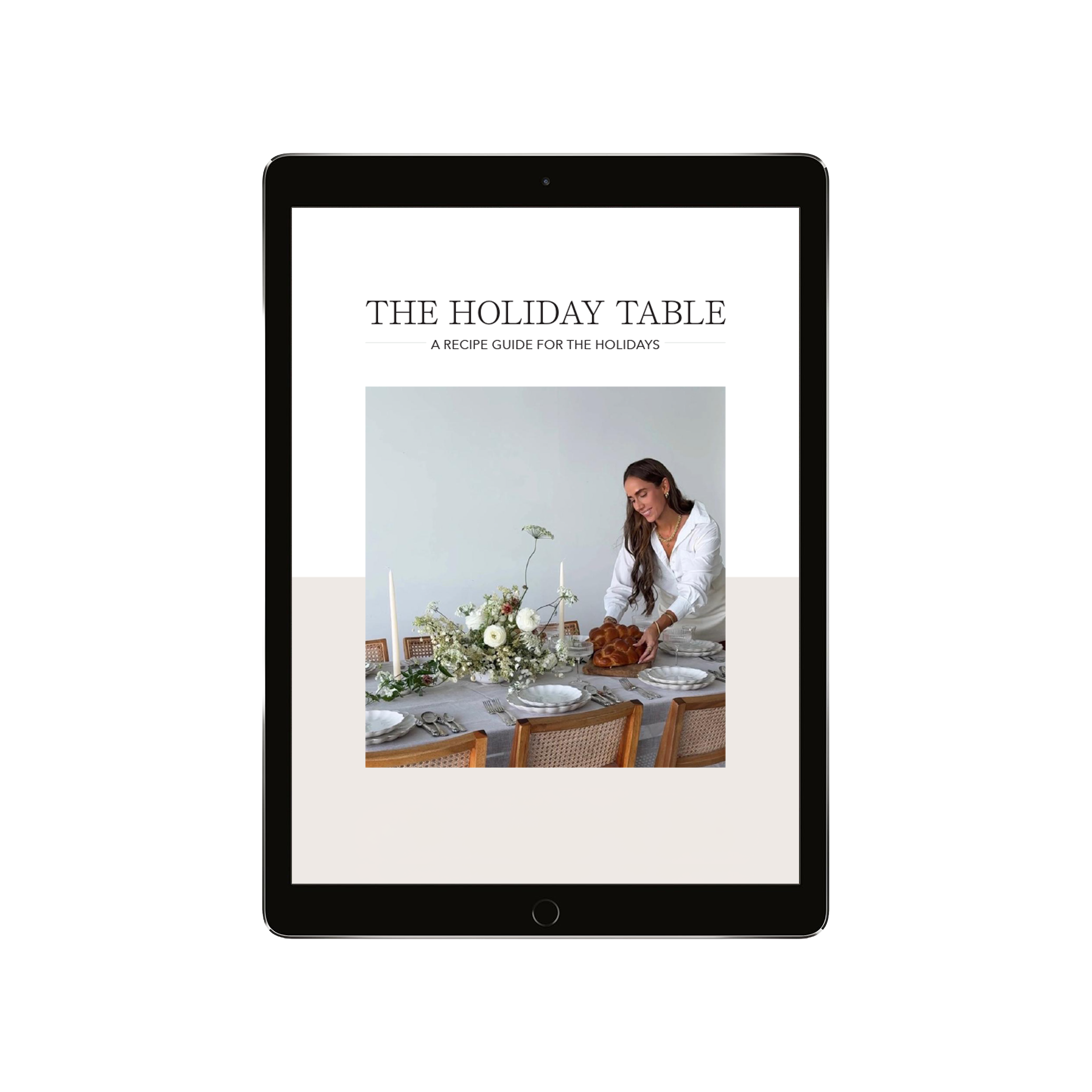 The Holiday Table: A Recipe Guide for the Holidays