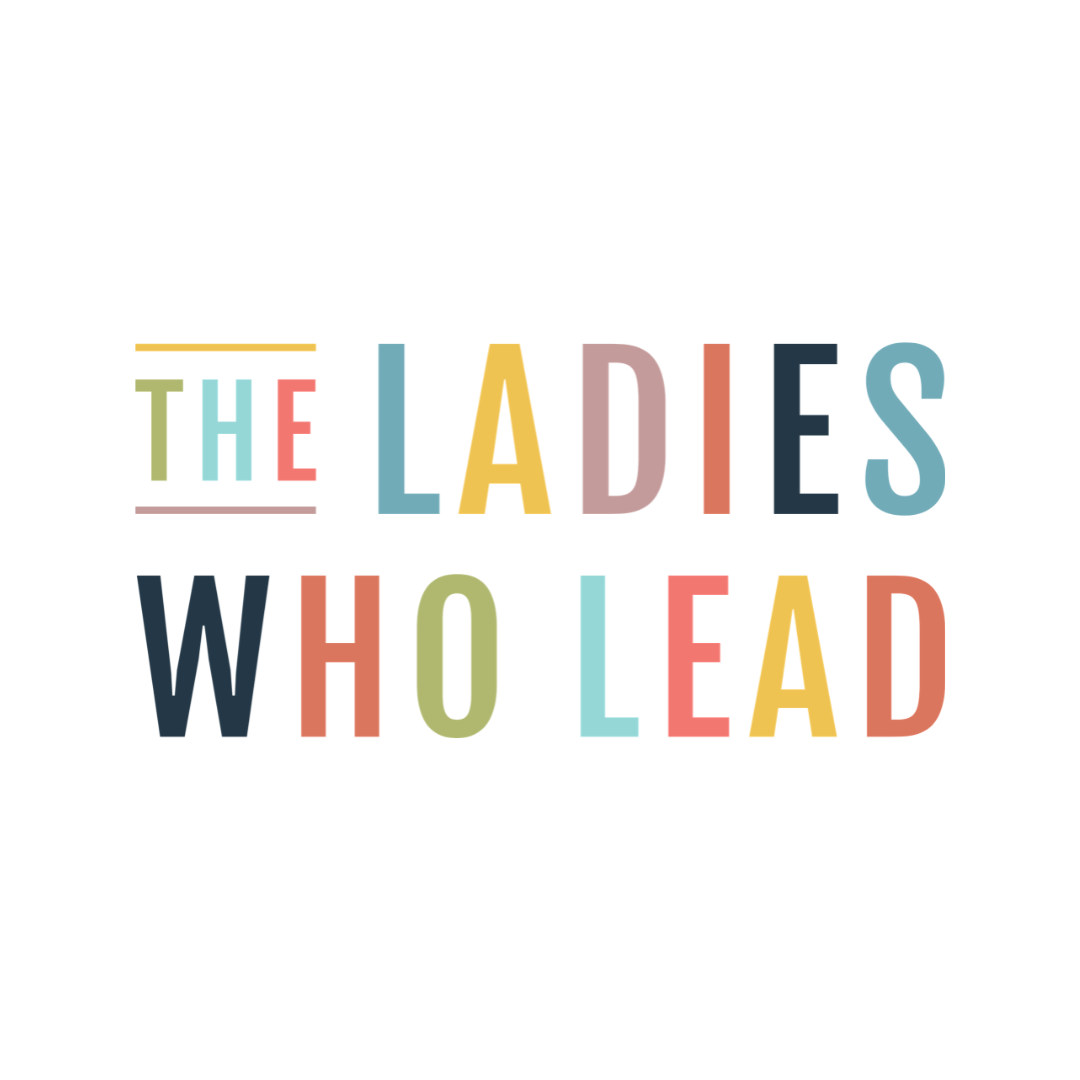 The Ladies Who Lead Podcast