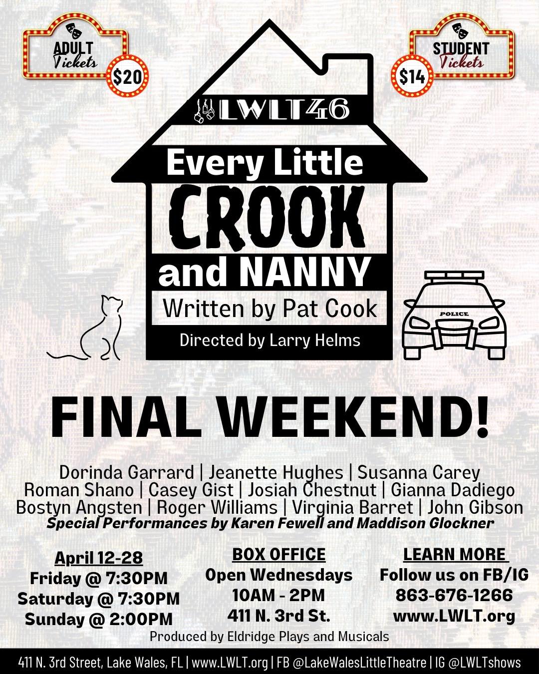 The FINAL weekend of &ldquo;Every Little Crook and Nanny&rdquo; begins TONIGHT! Be sure to buy your tickets before it&rsquo;s GONE! 😱

Show Dates: April 12 - 28, 2024
Order Online: www.LWLT.org
Box Office: 863-676-1266

Plot: In the spirit of Frank 