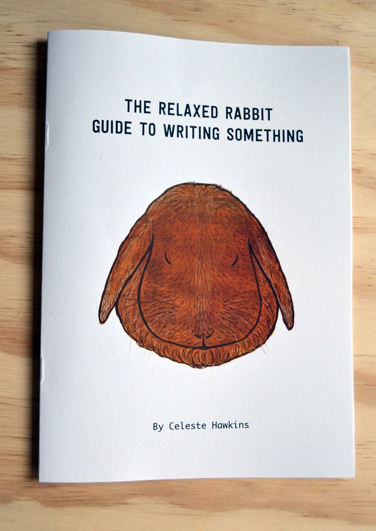 The Relaxed Rabbit Guide to Writing Something