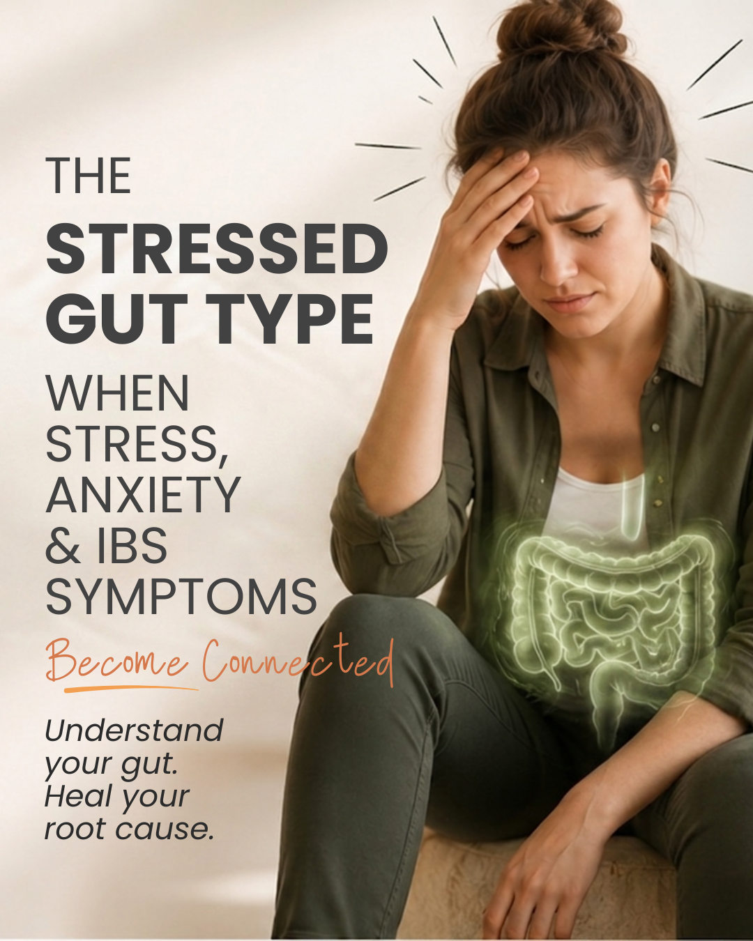 The Stressed Gut Type: When Stress, Anxiety &amp; IBS Symptoms Become Connected