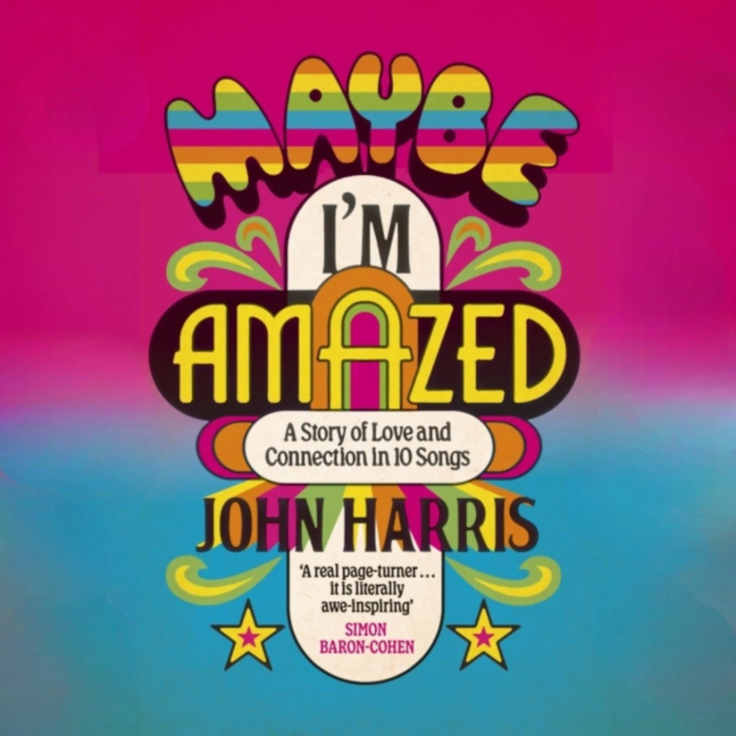 10 JULY FROME FESTIVAL EVENT: JOHN HARRIS ‘MAYBE I’M AMAZED’ - IN ...