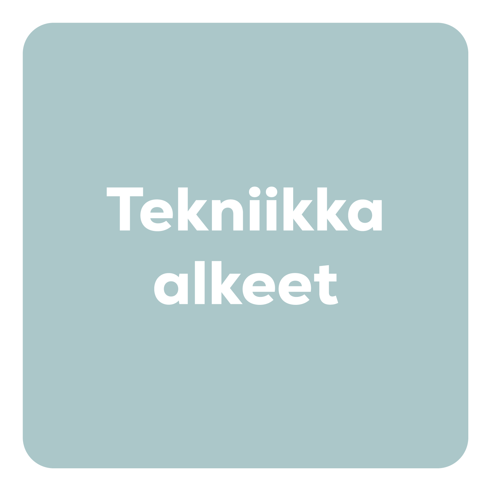 Uintikurssi: Tekniikka alkeet