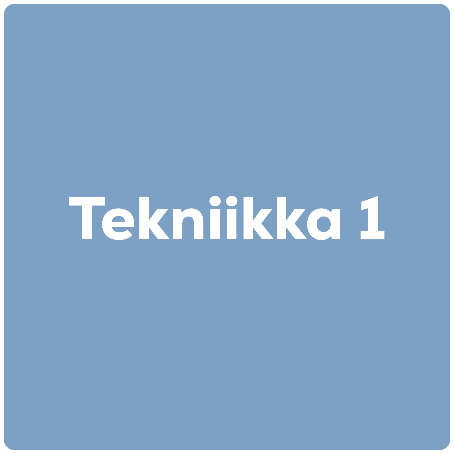 Tekniikka 1