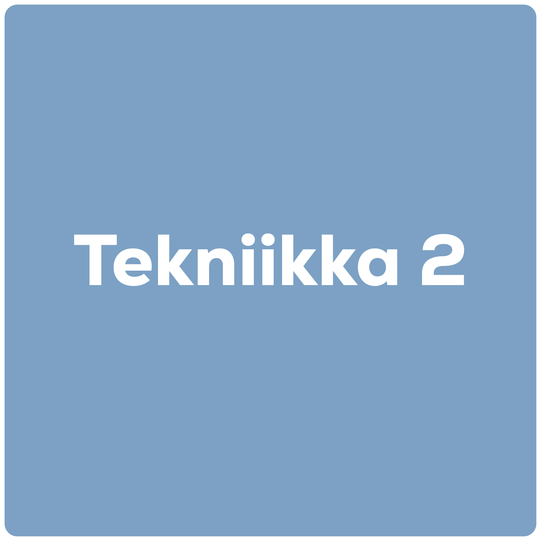 Tekniikka 2