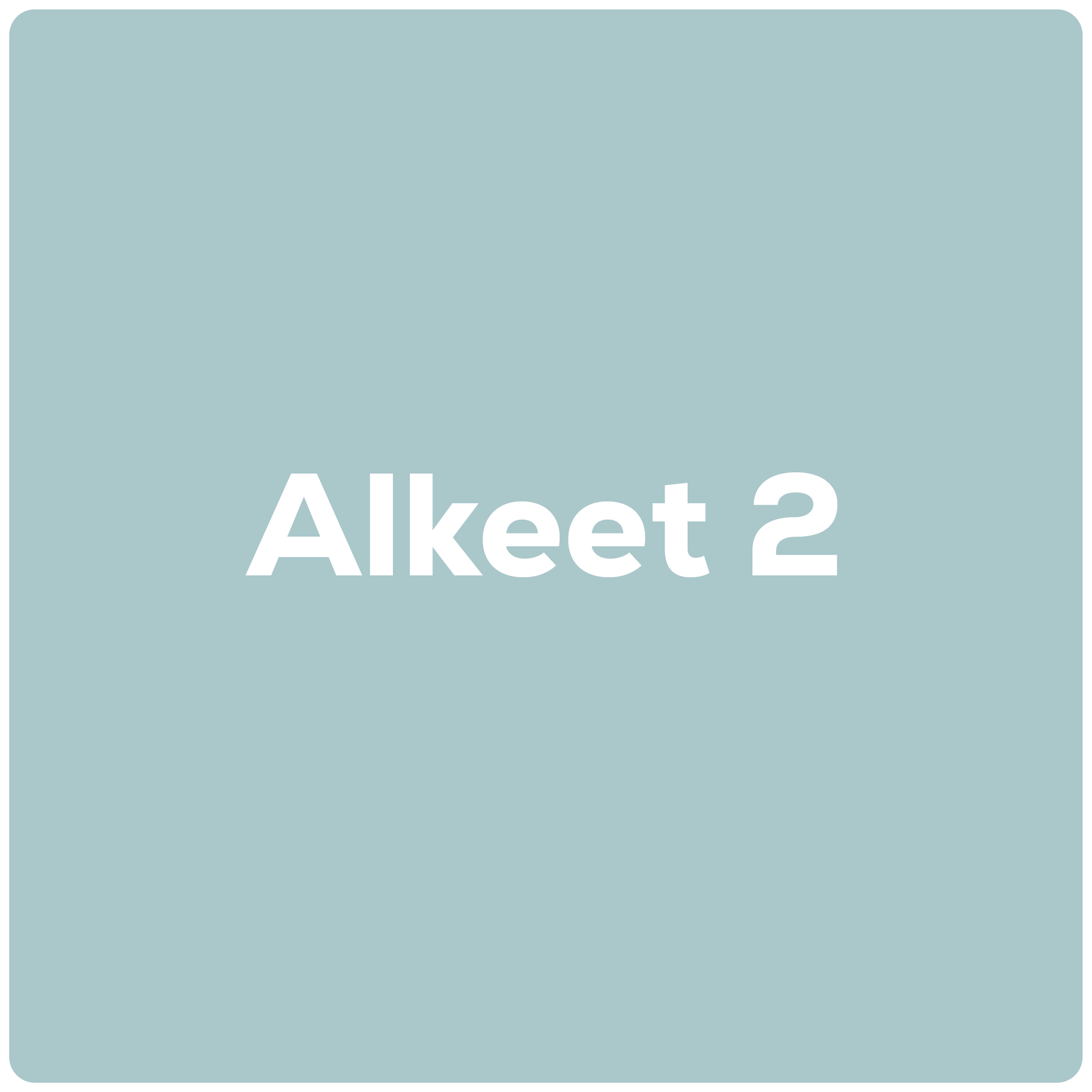 Alkeet 2