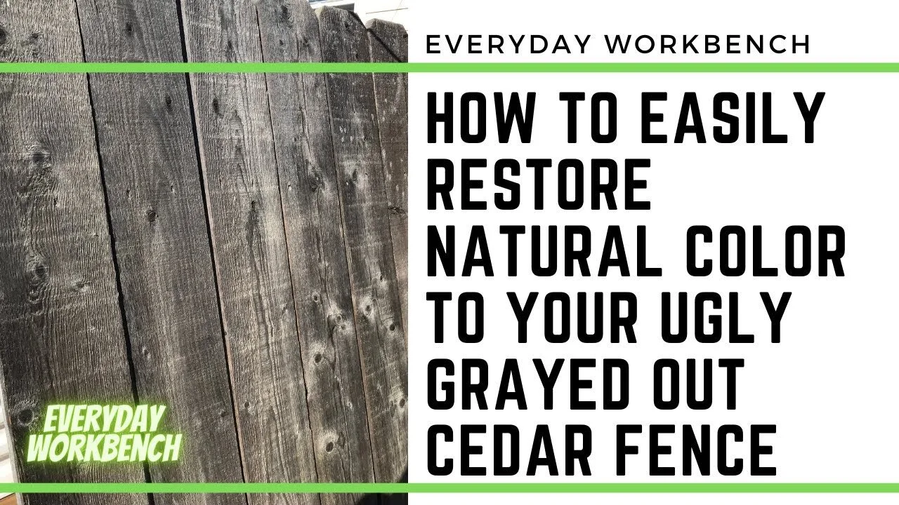 Restoring Original Color to a "Grayed out” and Weathered Cedar Fence