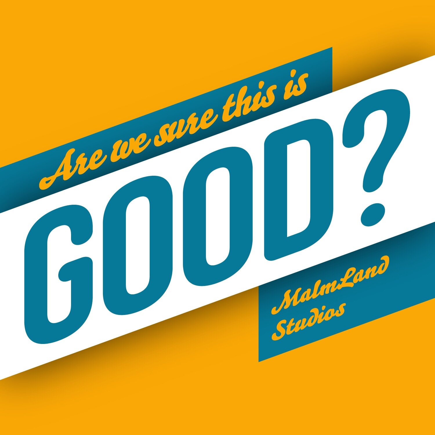 Are We Sure This is Good?