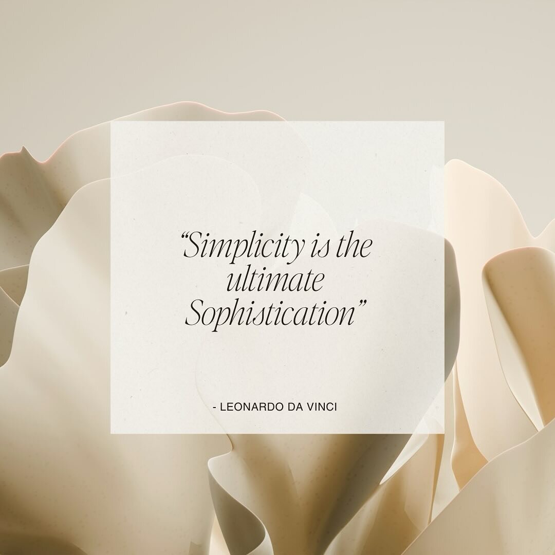 &ldquo;Simplicity is the ultimate sophistication.&rdquo; Let&rsquo;s embrace the elegance of simplicity in every aspect of our lives. From design to lifestyle choices, simplicity holds a timeless beauty and grace. It&rsquo;s not about being basic, bu