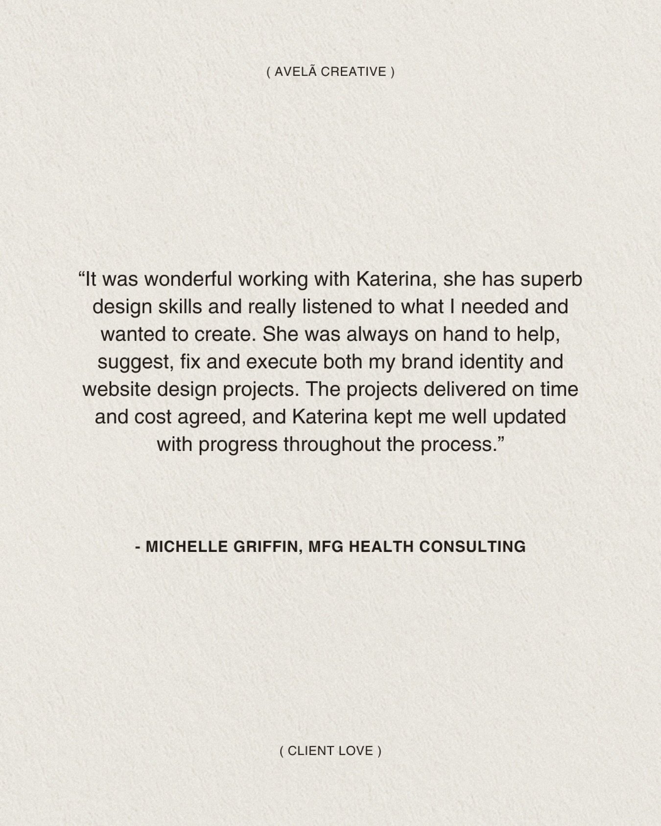 &ldquo;It was wonderful working with Katerina, she has superb design skills and really listened to what I needed and wanted to create. She was always on hand to help, suggest, fix and execute both my brand identity and website design projects. The pr