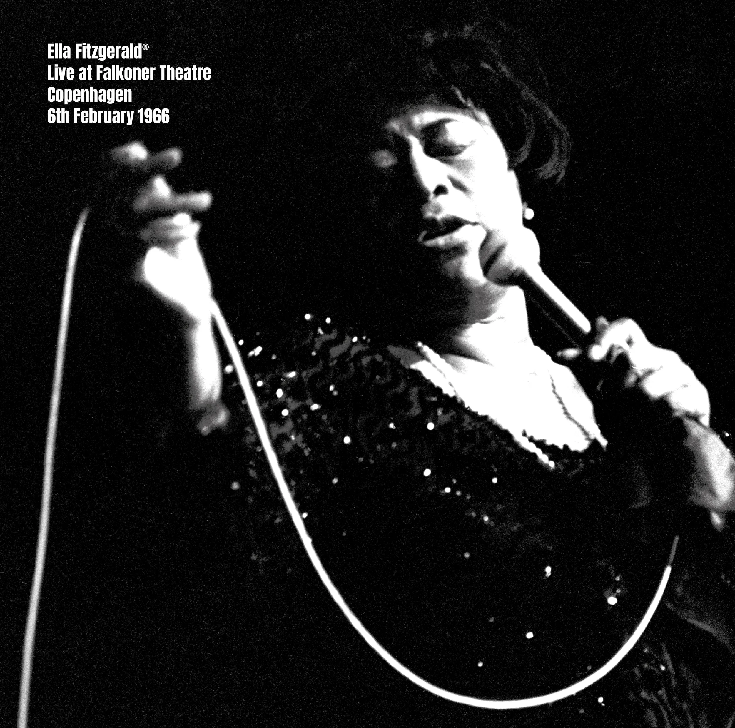 Gearbox Records in conjunction with The Ella Fitzgerald Charitable Foundation announce unreleased Ella Fitzgerald® Live recording ‘Live at Falkoner Theatre Copenhagen 6th February 1966’