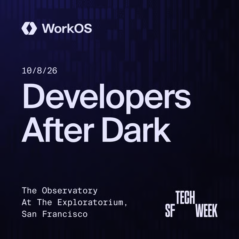 Special Private Event: WorkOS "Devs After Dark”